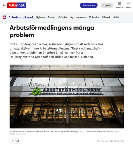 Artikel från Altinget: rubriken "Arbetsförmedlingens många problem", debattartikel av Peter Hellberg, Victoria Kirchhoff och Ulrika Johansson (Unionen), bild på Arbetsförmedlingens kontor